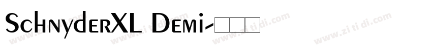 SchnyderXL Demi字体转换 SchnyderXL Demi字体转换